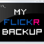 MyFlickrBackup