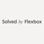 Solved by Flexbox