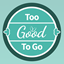 Too Good To Go