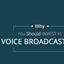 Voice Broadcasting